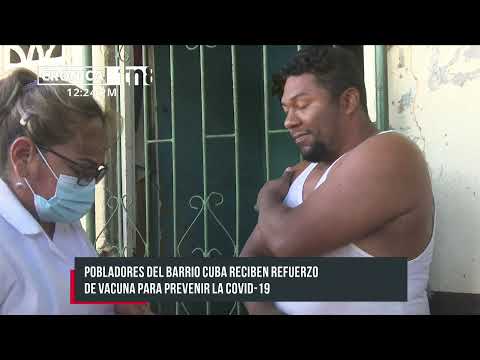 Jornada de vacunación en barrio Cuba, Managua, permite aplicar refuerzos - Nicaragua