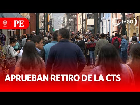 Congreso aprueba el retiro del 100 % de la CTS | Primera Edición | Noticias Perú