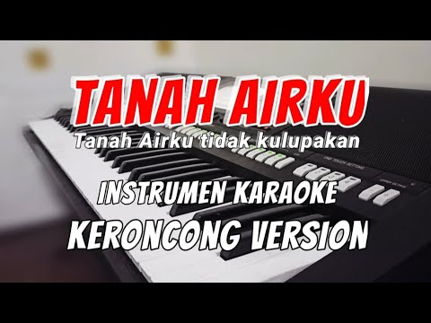 TANAH AIR KU - KARAOKE INSTRUMEN KERONCONG