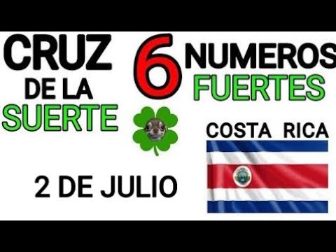 Cruz de la suerte y numeros ganadores para hoy 2 de Julio para Costa Rica
