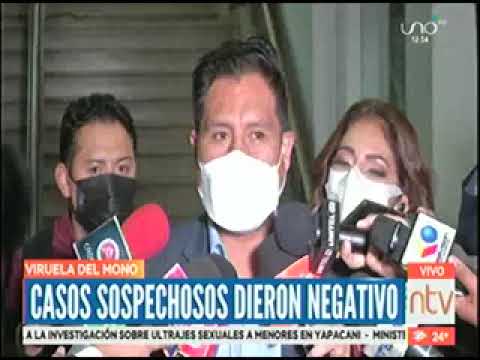 10062022 JEYSON AUZA EL GOBIERNO DESCARTA VIRUELA DEL MONO EN BOLIVIA RESULTADOS DIERON NEGATIVOS  R