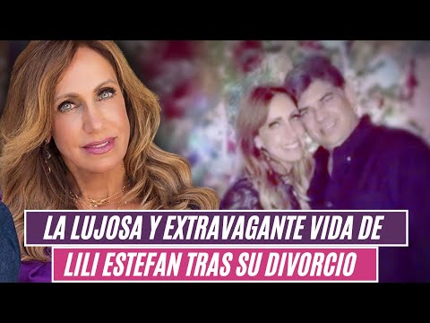 La lujosa y extravagante vida de Lili Estefan tras su divorcio