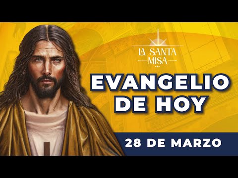 EVANGELIO DE HOY, Martes 28 De Marzo De 2023 - Cosmovision