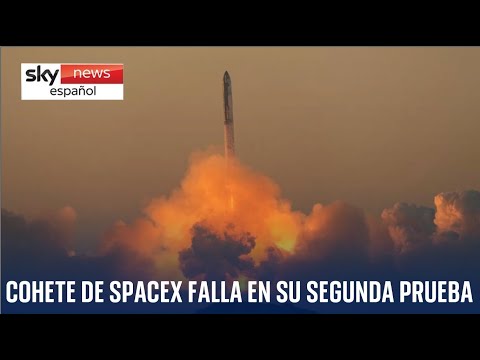 El megacohete Starship explotó en su segundo vuelo de prueba en un rápido desmontaje no programado?