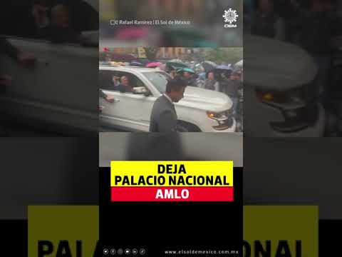 Abandona AMLO Palacio Nacional