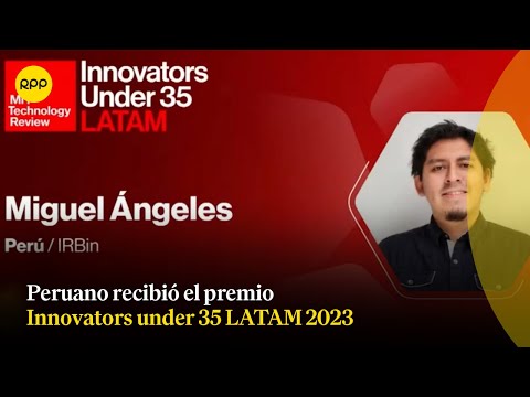 Peruano recibió el premio Innovators under 35 LATAM 2023