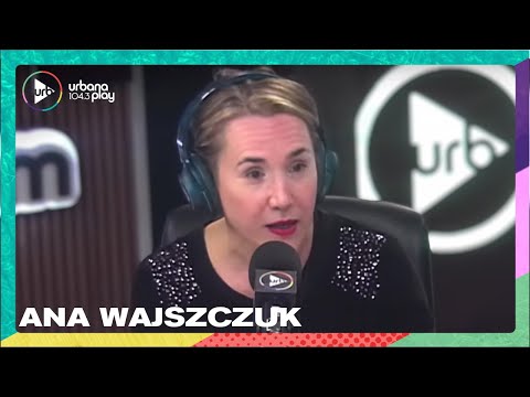 Ana Wajszczuk: A todos los mandatos se le suma ser fértiles hasta los 50 #VueltaYMedia