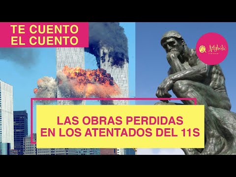 OYE ARTE Y CULTURA | LAS OBRAS PERDIDAS EN LOS ATENTADOS 11S
