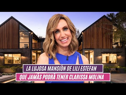 La lujosa mansión de Lili Estefan que jamás podrá tener Clarissa Molina