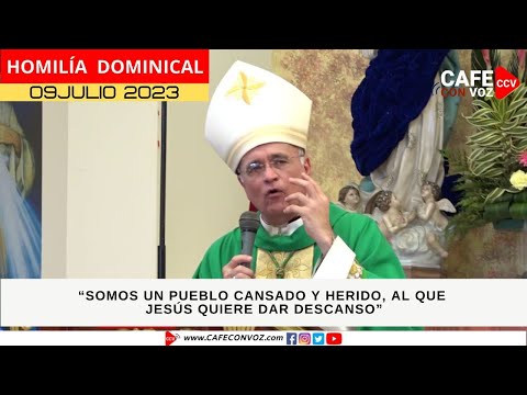 CAFE CON VOZ | Homilía Monseñor Silvio José Báez, Domingo 09 de julio de 2023