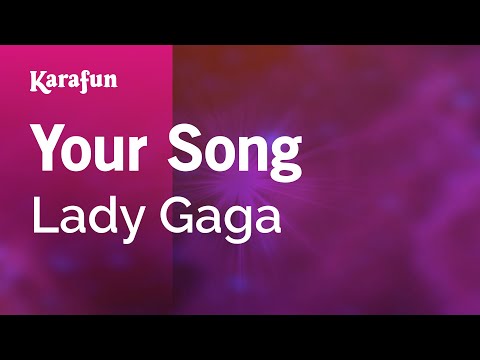 Your Song - Lady Gaga | Karaoke Version | KaraFun