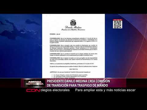 Presidente Danilo Medina crea comisión de transición para traspaso de mando
