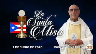 Santa Misa de Hoy, Martes, 2 de Junio de 2020