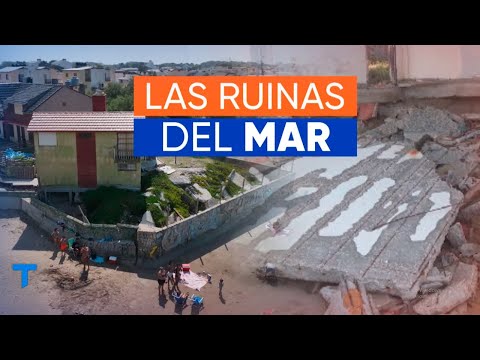 LAS RUINAS DE MAR DEL TUYÚ: Desde 2020 se pierden dos metros y medio de costa por año