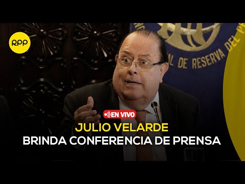 EN VIVO | Julio Velarde brinda conferencia de prensa