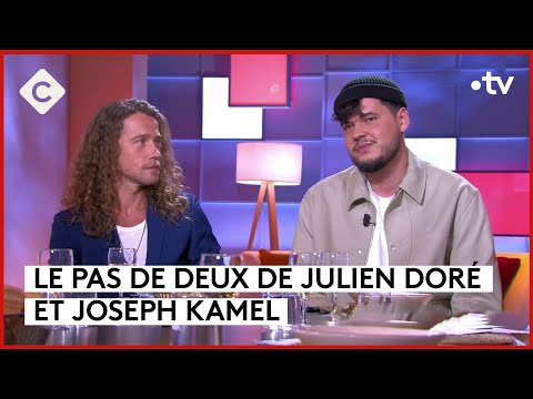 Julien Doré & Joseph Kamel, le beau duo !- C à vous - 19/03/2024
