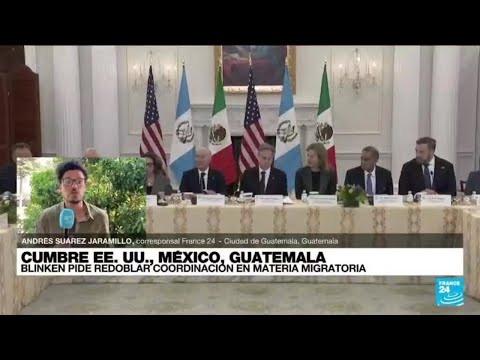 Informe desde Ciudad de Guatemala: EE. UU., México y Guatemala buscan frenar la migración irregular