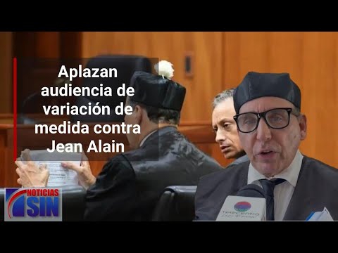 Aplazan audiencia de variación de medida contra Jean Alain Rodríguez