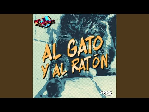 Al Gato y al Ratón