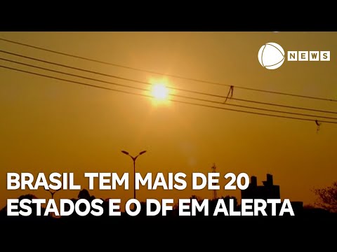 Brasil tem mais de 20 estados e o DF em alerta climático