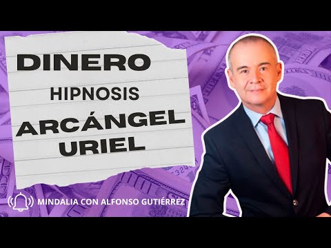 04/04/24 El Dinero, la hipnosis y el Arcángel Uriel, con Alfonso Gutiérrez