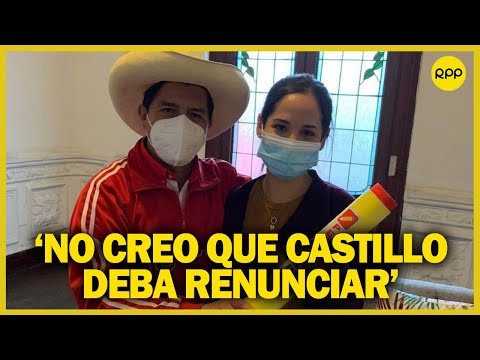 Sigrid Bazán: “No creo que el Pedro Castillo deba renunciar”