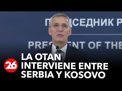 La OTAN interviene entre Serbia y Kosovo