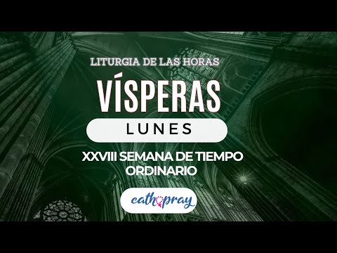 Oración de la tarde (Vísperas), LUNES 14 DE OCTUBRE 2024 | XXVIII del T. Ordinario | #Cathopray