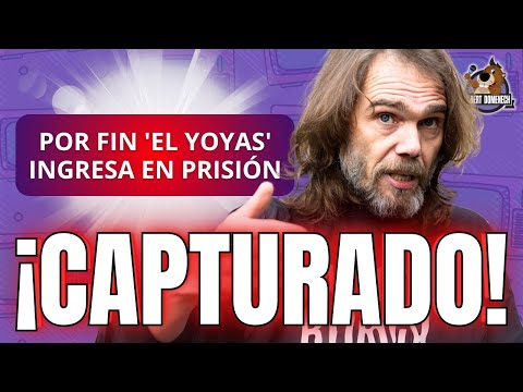 Carlos Navarro El Yoyas'' CAPTURADO Y EN PRISIÓN: tarde y con RESPONSABILIDAD mediática