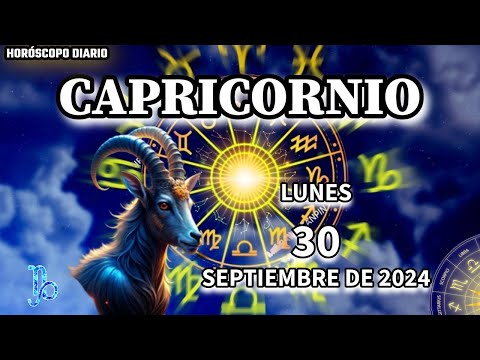 Horóscopo Diario ?? Capricornio ?? 30 De Septiembre De 2024.  horóscopo