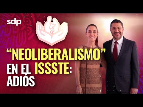 Eliminará NEOLIBERALISMO en ISSSTE : MARTÍ BATRES al gabinete de CLAUDIA SHEINBAUM ??