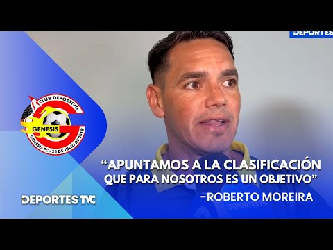 Roberto Moreira advierte lo que puede hacer Génesis en este torneo Clausura