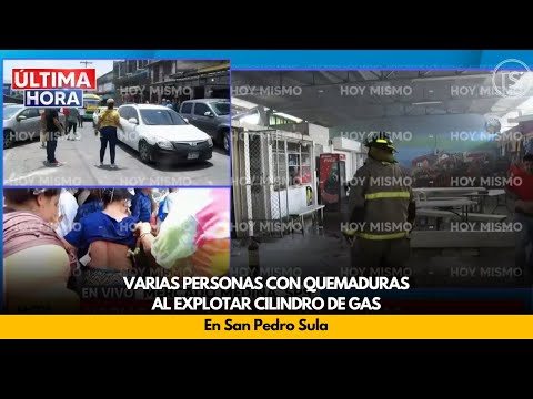 Varias personas con quemaduras  al explotar cilindro de gas, en San Pedro Sula