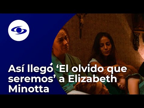 Así llegó ‘El olvido que seremos’ a Elizabeth Minotta