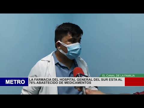 LA FARMACIA DEL HOSPITAL GENERAL DEL SUR ESTA AL 76% ABASTECIDO DE MEDICAMENTOS