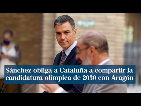 Sánchez obliga a Cataluña a compartir la candidatura olímpica de 2030 con Aragón