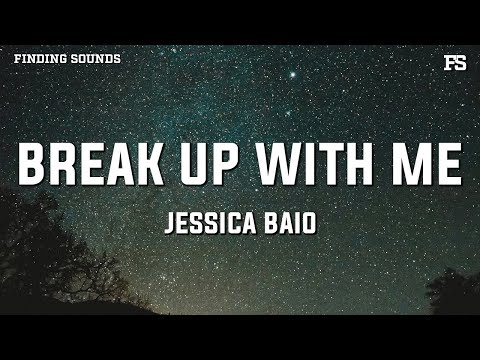 Jessica Baio - break up with me (Lyrics)