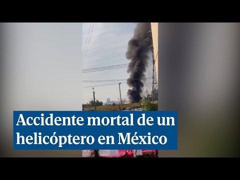 Accidente mortal de un helicóptero en Ciudad de México