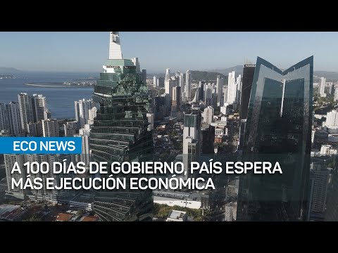 A 100 días de gobierno, país espera mayor ejecución para dinamización económica | #EcoNews