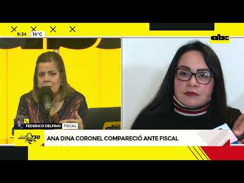 Ana Dina Coronel compareció ante fiscal
