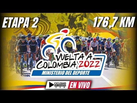 ??#ENVIVO hoy   Etapa 2 - VUELTA COLOMBIA 2022  ?