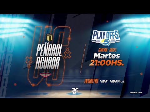 Semifinales - Peñarol vs Aguada - LUB 2021/2022 - Juego 3