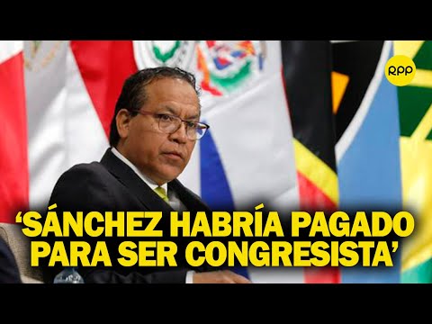 Sánchez:Exsubdirector de diario El Puka asegura que ministro habría pagado al para ser congresista
