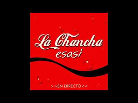 LA CHANCHA - ES ASÍ - EN VIVO - 2004