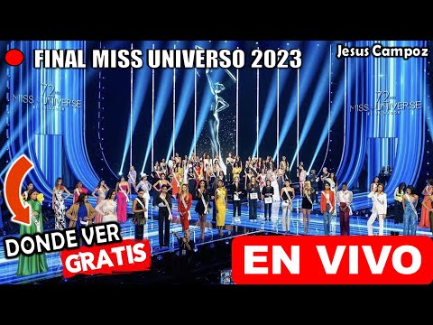 Miss Universo 2023 EN VIVO donde ver y a que hora FINAL Miss Universo 2023 en directo hoy ganadoras