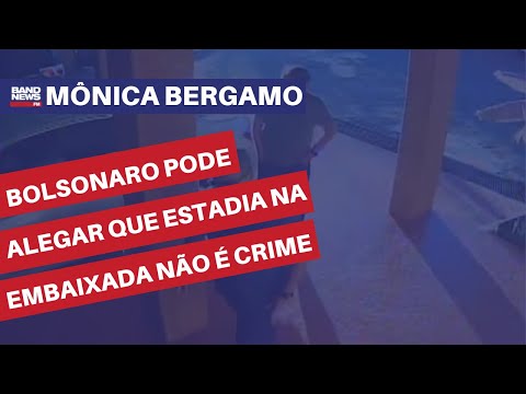 Bolsonaro pode alegar que estadia na Embaixada não é crime | Mônica Bergamo
