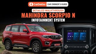 Mahindra Scorpio N 2022 Infotainment System : CarDekho Car Owners Guide