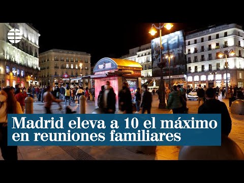 Madrid explica su propuesta para Navidad de elevar a 10 personas el máximo en reuniones familiares