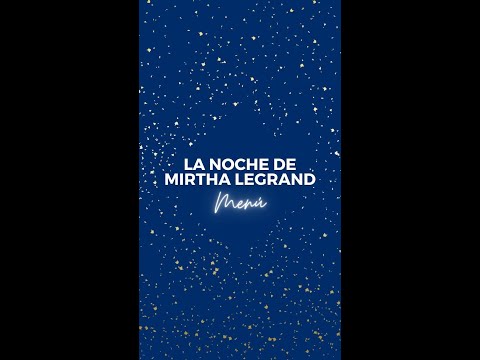 Recetazas: MENÚ LA NOCHE DE MIRTHA LEGRAND