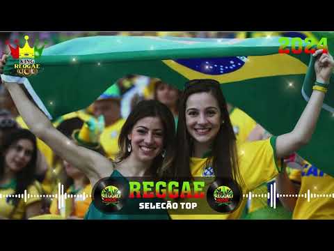 ReggaeSelecãoRemix2024♫O